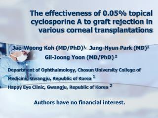 Jae-Woong Koh (MD/PhD) 1, Jung-Hyun Park (MD) 1 Gil-Joong Yoon (MD/PhD) 2