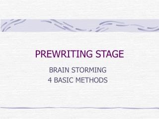PREWRITING STAGE