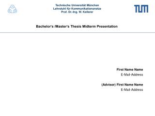 Bachelor‘s /Master‘s Thesis Midterm Presentation