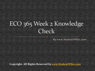 ECO 365 Week 2 Knowledge Check