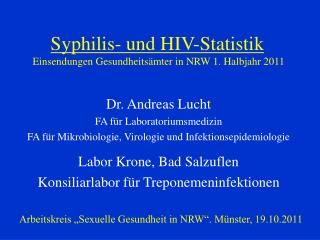 Syphilis- und HIV-Statistik Einsendungen Gesundheitsämter in NRW 1. Halbjahr 2011