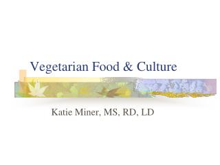 Vegetarian Food &amp; Culture