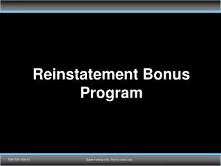 Reinstatement Bonus Program
