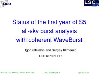 Status of the first year of S5 all-sky burst analysis with coherent WaveBurst