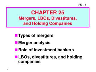 Types of mergers Merger analysis Role of investment bankers