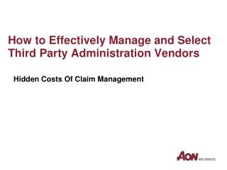 How to Effectively Manage and Select Third Party Administration Vendors