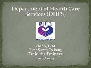 Department of Health Care Services (DHCS )