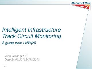 Intelligent Infrastructure Track Circuit Monitoring A guide from LNW(N)