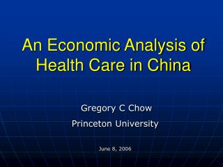 An Economic Analysis of Health Care in China