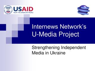 Internews Network’s U-Media Project