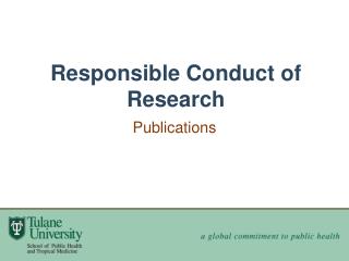 Responsible Conduct of Research