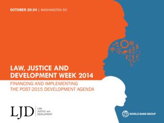 Law, Justice and Development Week 2013 Towards A Science of Delivery in Development