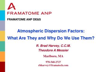 Atmospheric Dispersion Factors: What Are They and Why Do We Use Them? R. Brad Harvey, C.C.M.