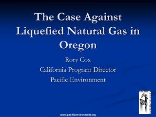 The Case Against Liquefied Natural Gas in Oregon