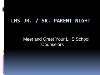 LHS JR. / SR. PARENT NIGHT