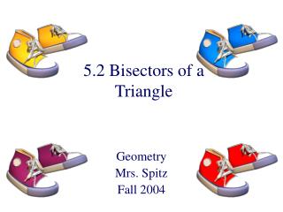 5.2 Bisectors of a Triangle