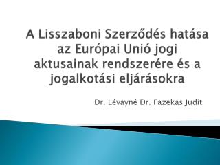Dr. Lévayné Dr. Fazekas Judit