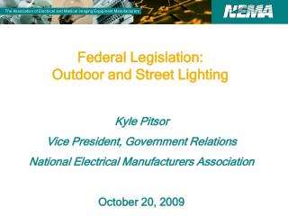 Federal Legislation: Outdoor and Street Lighting