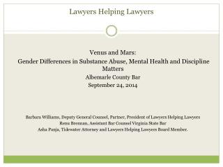 Venus/Mars : Gender Issues in Addiction and Recovery Lawyers Helping Lawyers