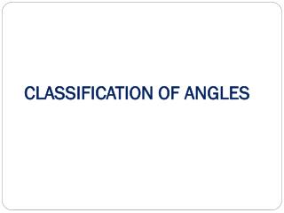 CLASSIFICATION OF ANGLES