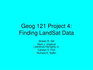 Geog 121 Project 4: Finding LandSat Data