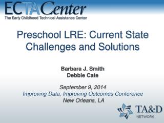 Preschool LRE: Current State Challenges and Solutions