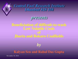 Central Fuel Research Institute Dhanbad 828 108 presents