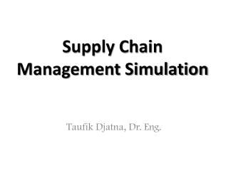 Supply Chain Management Simulation