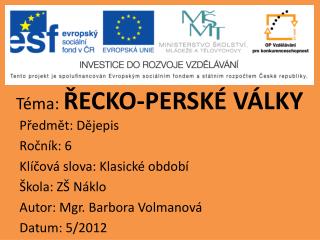 Téma: ŘECKO-PERSKÉ VÁLKY
