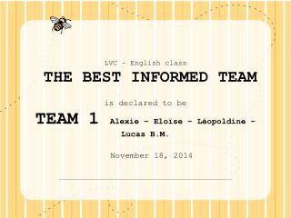 LVC – English class THE BEST INFORMED TEAM