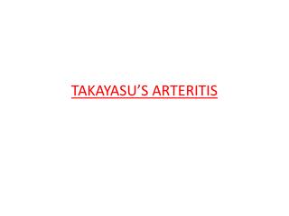 TAKAYASU’S ARTERITIS