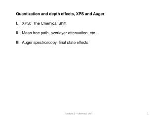 Quantization and depth effects, XPS and Auger XPS: The Chemical Shift