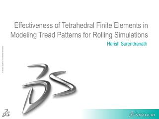 Effectiveness of Tetrahedral Finite Elements in Modeling Tread Patterns for Rolling Simulations