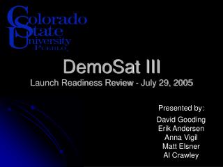 DemoSat III Launch Readiness Review - July 29, 2005