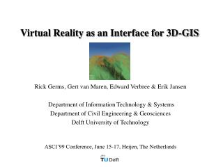 Virtual Reality as an Interface for 3D-GIS