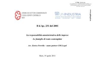 Il d. lgs. 231 del 2001 La responsabilità amministrativa delle imprese