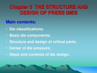 Chapter 3 THE STRUCTURE AND DESIGN OF PRESS DIES