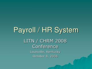 Payroll / HR System