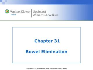 Chapter 31 Bowel Elimination