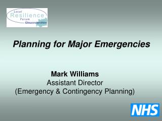 Mark Williams Assistant Director (Emergency &amp; Contingency Planning)