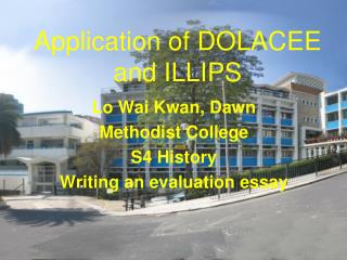 Application of DOLACEE and ILLIPS