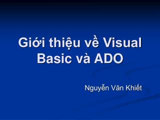 Giới thiệu về Visual Basic và ADO