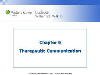 Chapter 6 Therapeutic Communication