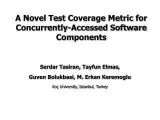 A Novel Test Coverage Metric for Concurrently-Accessed Software Components