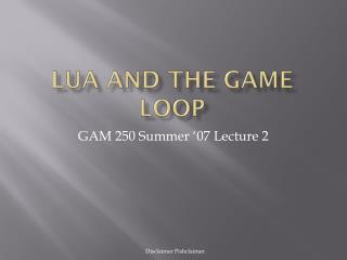 LUA and the game loop