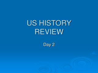 US HISTORY REVIEW