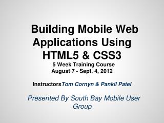 Building Mobile Web Applications Using HTML5 &amp; CSS3