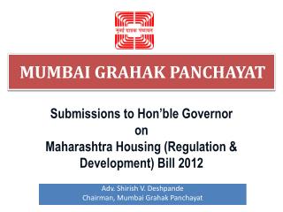 Submissions to Honâ€™ble Governor on Maharashtra Housing (Regulation &amp; Development) Bill 2012