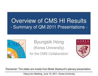 Overview of CMS HI Results - Summary of QM 2011 Presentations -