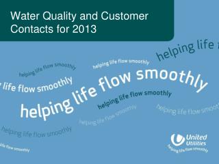 Water Quality and Customer Contacts for 2013